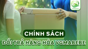 Chính sách đổi trả hàng hóa của VGMabebe