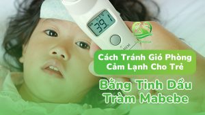 Cách Phòng Tránh Cảm Lạnh Cho Trẻ